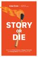 Story or Die